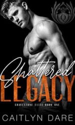 Shattered Legacy : A Dark Bully Romance book cover