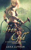 Of Iron and Gold